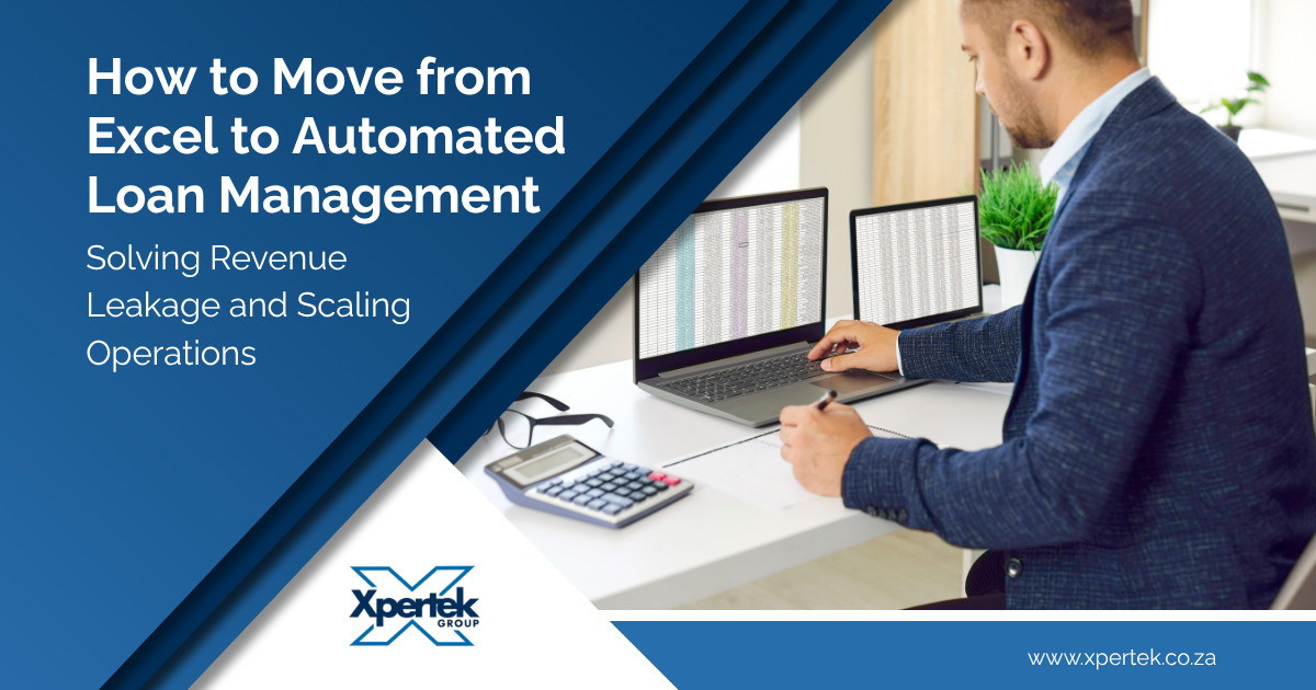 How to move from Excel to automated loan management: Solving revenue leakage and scaling operations